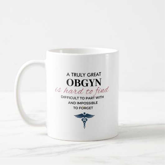 Personalisiertes großartiges OBGYN-Zitat Kaffeetasse (Links)