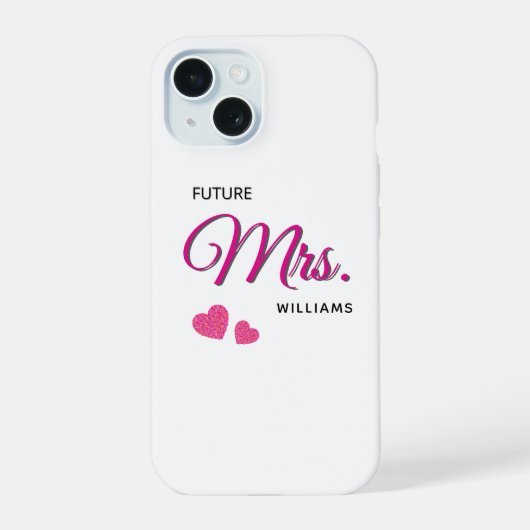 Personalisiertes Hochzeitsdesign Future Mrs iPhone 15 Hülle (Rückseite)