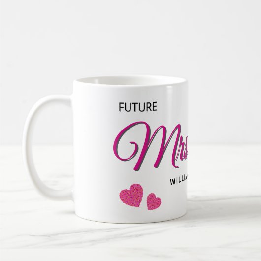 Personalisiertes Hochzeitsdesign Future Mrs  Kaffeetasse (Links)