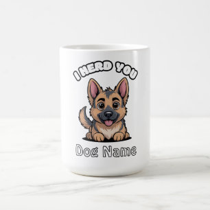Personalisiertes 'Ich hörte dich' Deutscher Schäfe Kaffeetasse