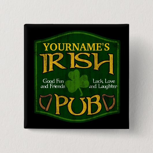 Personalisiertes irisches Pub-Zeichen-Button Button (Vorderseite)