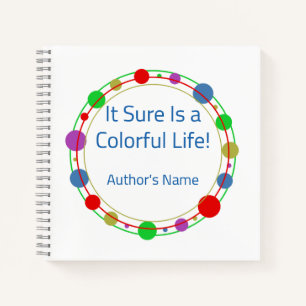 Personalisiertes "It Sure is a Colorful Life" Jour Notizblock