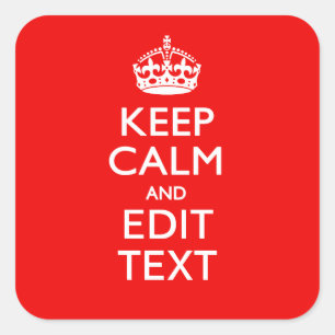 Personalisiertes Keep Calm And Text Bearbeiten Rot Quadratischer Aufkleber