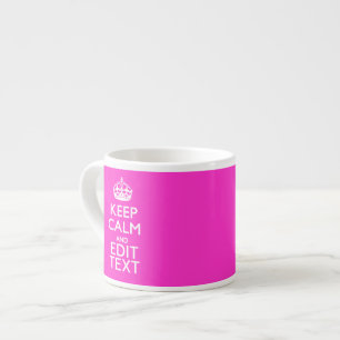 Personalisiertes Keep Calm And Your Text Rosa Deko Espressotasse