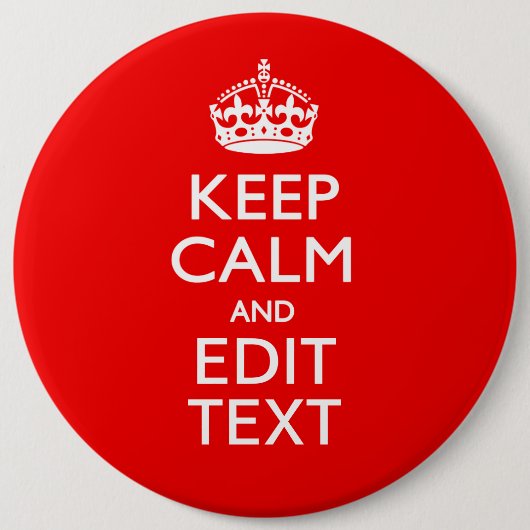 Personalisiertes Keep Calm And Your Text Rot Class Button (Vorderseite)