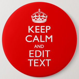 Personalisiertes Keep Calm And Your Text Rot Class Button