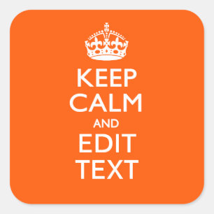 Personalisiertes KEEP CALM Ihr Text Orange Akzent Quadratischer Aufkleber