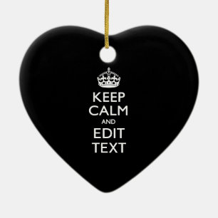 Personalisiertes KEEP CALM mit Ihrem Text auf Schw Keramik Ornament