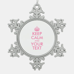 Personalisiertes KEEP CALM und DEIN TEXT Schneeflocken Zinn-Ornament
