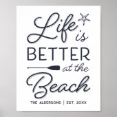 Personalisiertes Leben am Strand ist besser Poster (Vorne)
