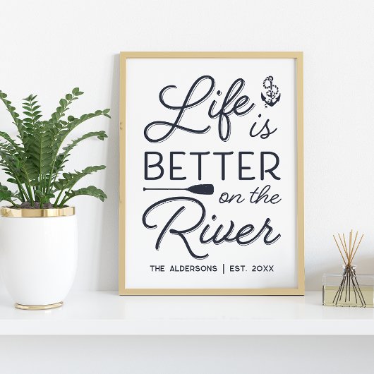 Personalisiertes Leben ist besser am Fluss Print Poster