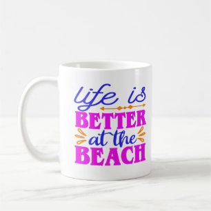 Personalisiertes Leben ist besser am Strand  Kaffeetasse