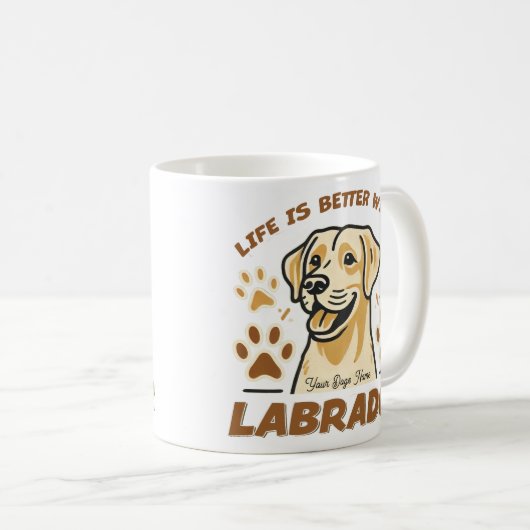 Personalisiertes Leben ist besser mit einer Labrad Kaffeetasse (VorderseiteRechts)