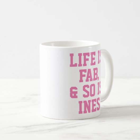 Personalisiertes Leben ist Fab Spaß Zitat Slogan T Kaffeetasse (VorderseiteRechts)