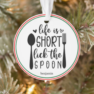 Personalisiertes Leben ist Kurz Lick the Spoon Ornament