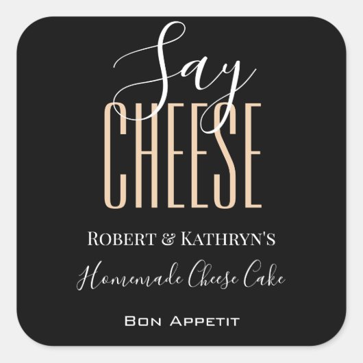 Personalisiertes Lebensmitteletikett "Say Cheese" Quadratischer Aufkleber (Vorderseite)