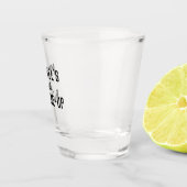 Personalisiertes lustiges Geschenk zum Aufmuntern Schnapsglas (Rechts)