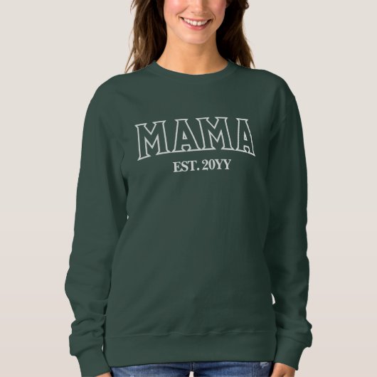 Personalisiertes Mama Est Jahr für Junge Mutter Sweatshirt (Vorderseite)