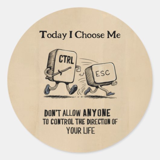 Personalisiertes Motivierend "Heute wähle ich mich Runder Aufkleber (Vorderseite)