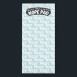 Personalisiertes NOPE-Pad | Name hinzufügen | Aqua Magnetischer Notizblock<br><div class="desc">Es ist nicht nötig, Listen zu erstellen, die Dinge aufzählen, die gewollt werden, wenn man alle Dinge angeben kann, die man nicht will zu tun. Funny Notizblock für das Zuhause-Büro, den Kühlschrank, den Schulschrank oder die Arbeit. Sagen Sie NOPE mit diesem personalisierten Notizblock "I Ain't Doing That", könnte es sogar...</div>