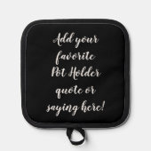 Personalisiertes Sprichwort für benutzerdefinierte Topflappen (Vorderseite)