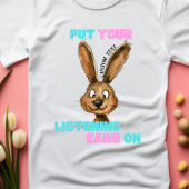 Personalisiertes T-Shirt "Ohren anhören"