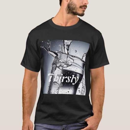 Personalisiertes Thirsty Shirt (Vorderseite)