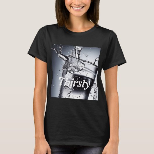 Personalisiertes Thirsty Shirt (Vorderseite)