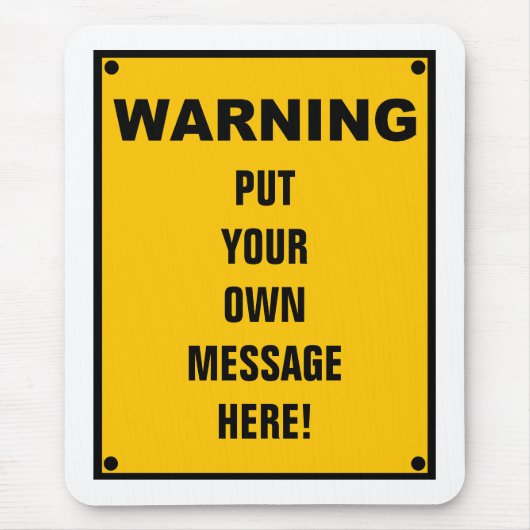 Personalisiertes Warnzeichen Mousepad (Vorne)