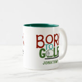 Personalisiertes Wetter Geboren zum Golf Zweifarbige Tasse (VorderseiteRechts)