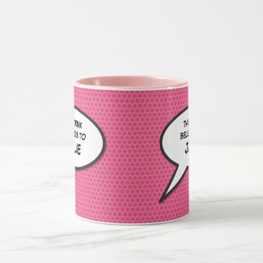 Personalisiertes Zitat in einer Pink Fun-Blase Tasse (Zentrum)