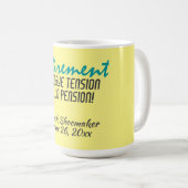Personalisiertes Zitat zu unruhigen Pensionen Kaffeetasse (VorderseiteRechts)