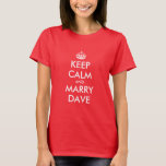 Personalizable behalten ruhiges Hochzeitst-shirt T-Shirt<br><div class="desc">Personalizable behalten ruhiges Hochzeitst-shirt für Frauen. Niedliche Geschenkidee für Junggeselinnen-Abschied und der Braut Entourage.</div>