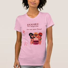 personalizada perfecta para despedida de soltera T-Shirt
