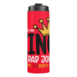 Personalize King of Vater Jokes Thermosbecher