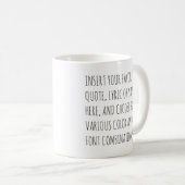Personalize Text Mug with Your Words Customizable  Kaffeetasse (VorderseiteRechts)