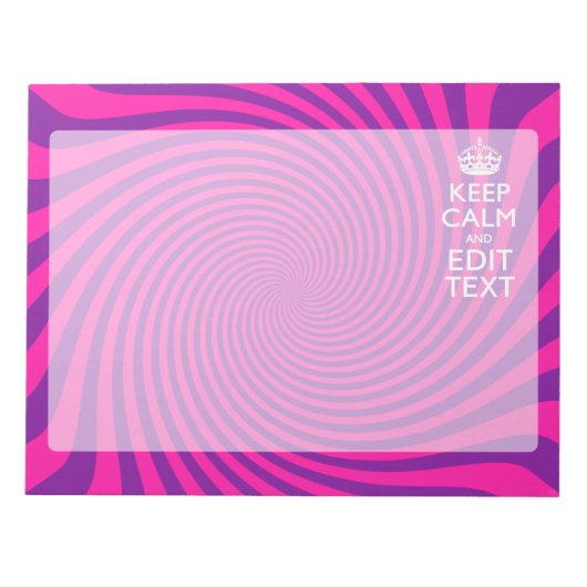 Personalize Your Keep Calm Saying on Pink Swirl Notizblock (Vorderseite)