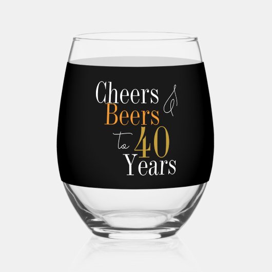 Personalized 40th Birthday Cheers Beers Black Gold Weinglas Ohne Stiel (Vorderseite)