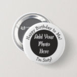 Personalized 60th Birthday Photo Template Button<br><div class="desc">Custom 60th Birthday Photo Party Supplies or Favors - Add a Picture or Image Pinback Buttons.</div>