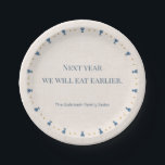 Personalized 7" Fun Passover Seder Appetizer Plate Pappteller<br><div class="desc">A modern 7-inch Passover Seder plate designed for the first course of the evening. Featuring the understated line “Next year we will eat earlier..” in blue typography on a warm linen-textured background, this appetizer plate brings a quiet smile to the table as the Seder begins. Personalize the plate with your...</div>