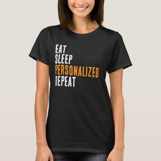 Personalized Activity T-Shirt - Eat Sleep & Repeat (Vorderseite)