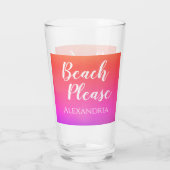 Personalized Beach Please Orange Pink Ombre Glas (Rückseite)