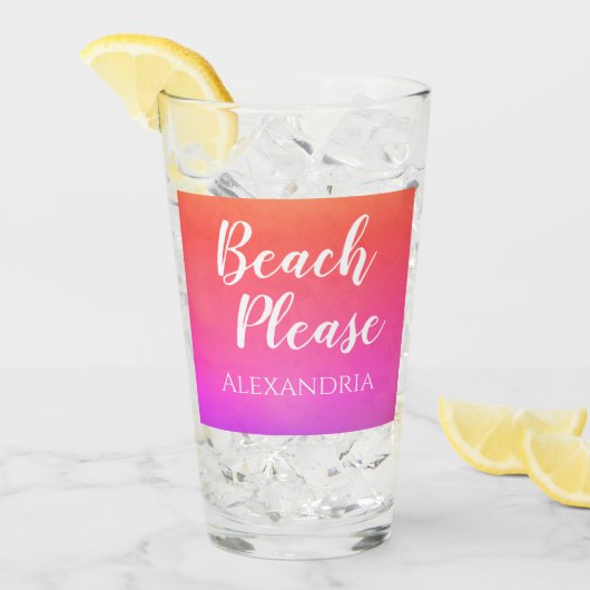 Personalized Beach Please Orange Pink Ombre Glas (Vorderseite Ice)