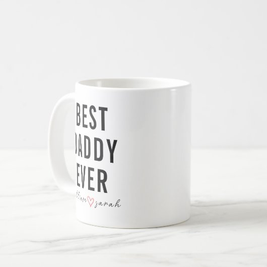 Personalized Best Daddy Ever | Custom Father’s Day Kaffeetasse (Vorderseite Links)