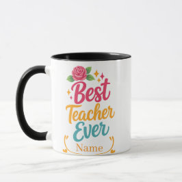 Personalized Best Teacher Ever Name Mug Tasse