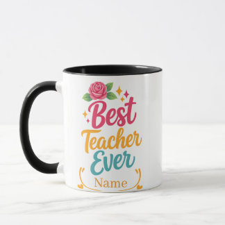 Personalized Best Teacher Ever Name Mug Tasse