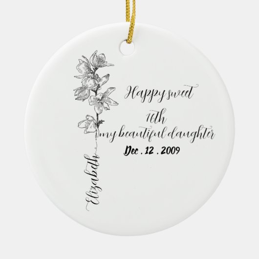 Personalized Birth Month Flower sweet 16 birthday Keramik Ornament (Vorne)