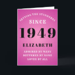Personalized Birthday 1949 Add Your Name Pink Cute Karte<br><div class="desc">Easily customize the text to the front and the interior of this birthday card using the template provided. Part of the setting standards range of greeting cards.</div>