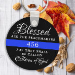 Personalized Blessed Are The Peacemakers Police Schlüsselanhänger<br><div class="desc">Blessed are the Peacemakers, for they shall be called children of God. Personalized Thin Blue Line Keychain for police officers and law enforcement . Personalize with police officer's badge number. This personalized police prayer keychain is perfect for police academy graduation gifts to newly graduated officers, or police retirement gifts and...</div>