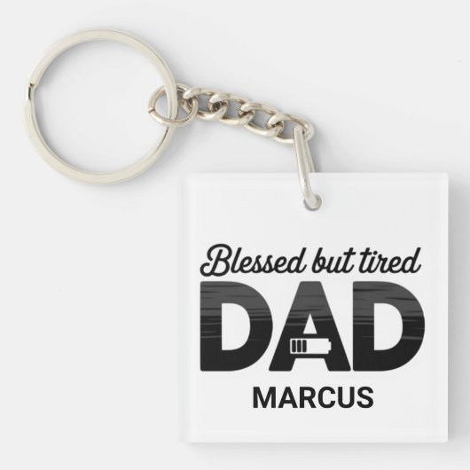 Personalized Blessed But Tired Dad Keychain Schlüsselanhänger (Vorderseite)